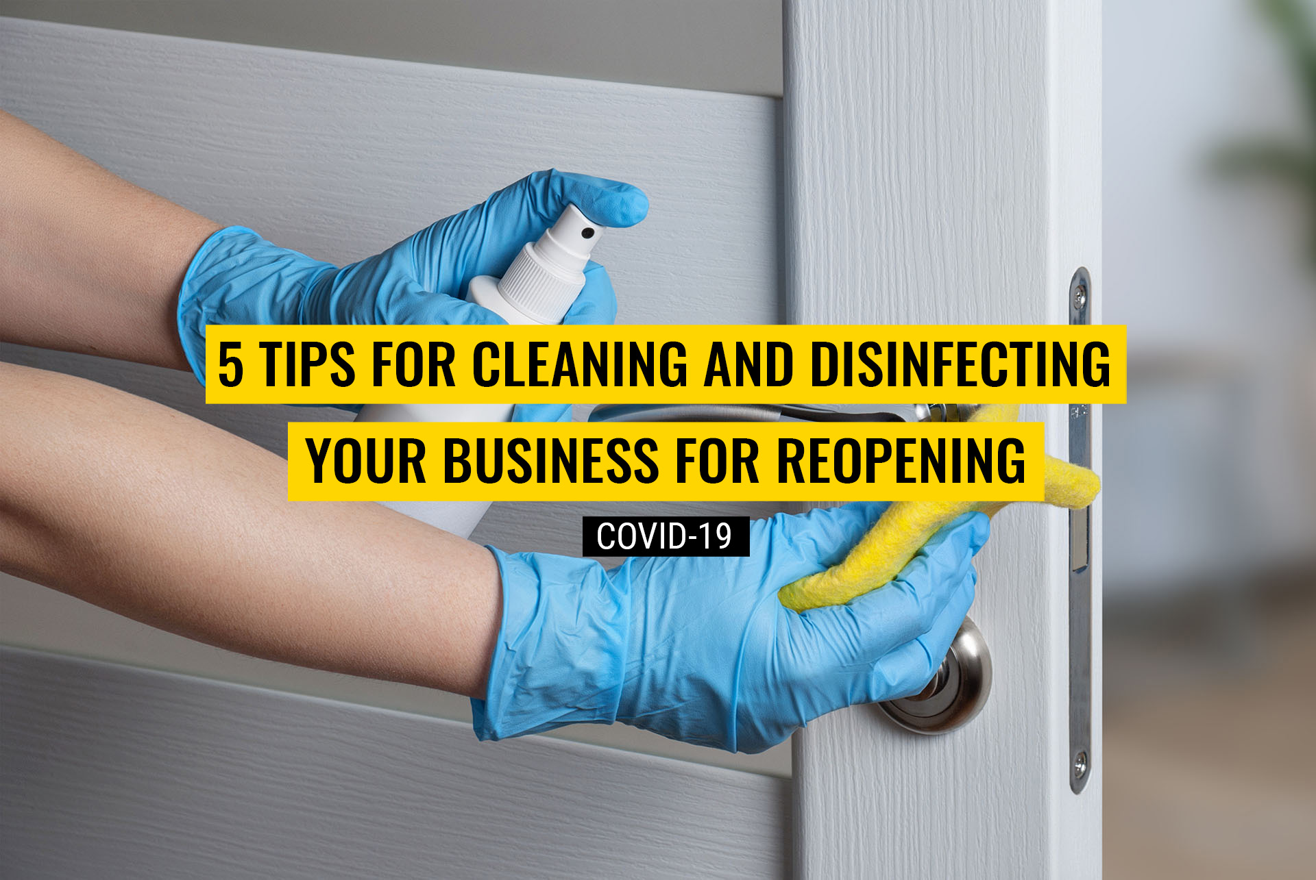 COVID-19 Cleaning Tips for the Workplace