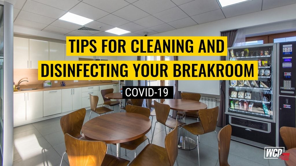 Tips for Cleaning and Disinfecting Your Break Room