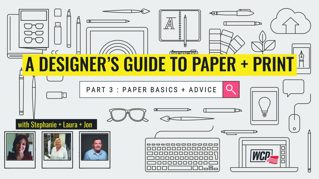 A Graphic Designer’s Guide to Paper and Print: Part 3 – Basis Weights, Caliper, Sizes, and General Advice