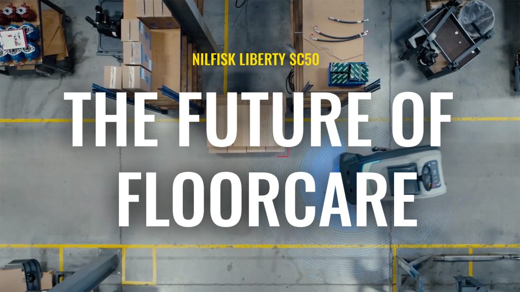 The Future of Floorcare – Nilfisk Liberty SC50 Autonomous Scrubber