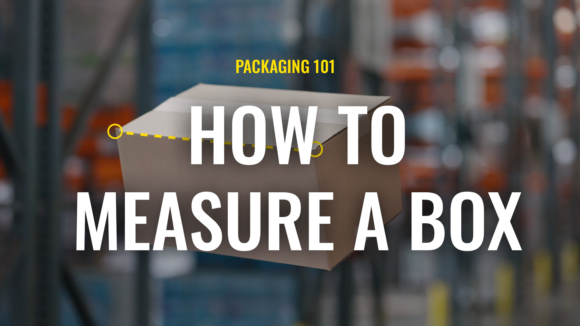 How To Measure Box & Package Dimensions