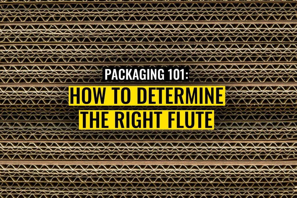 How to Determine the Right Flute - Packaging 101
