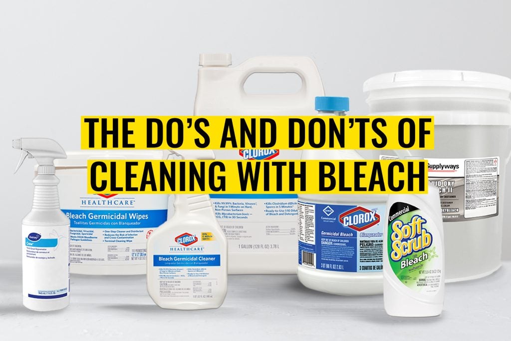 How to Clean with Bleach - The Do's and Don'ts